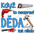 Nažehlovačka Když to neopraví děda