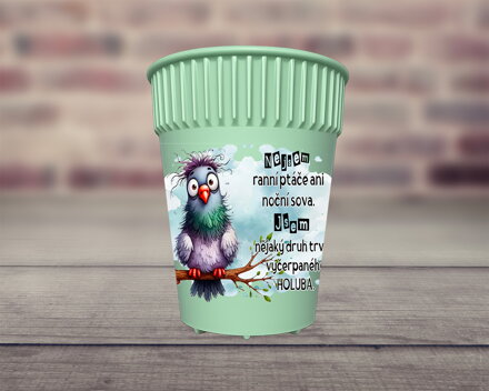HOT CUP kelímek Vyčerpaný holub ON