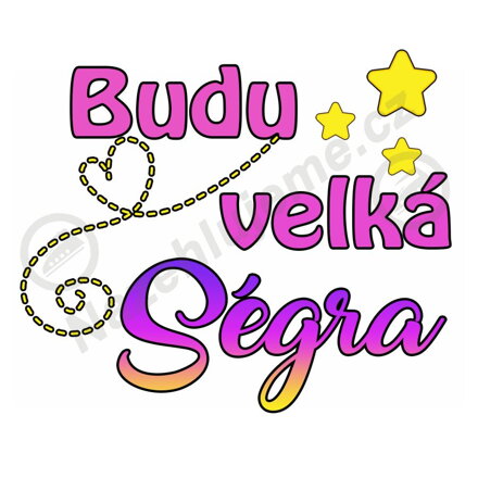 Nažehlovačka Budu velká ségra hvězdy