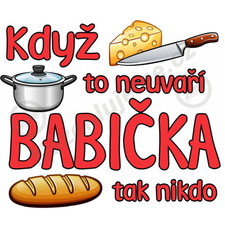 Nažehlovačka Když to neuvaří babička