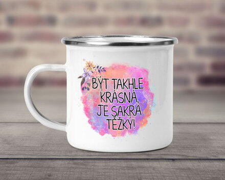 Plecháček Být takhle krásná je sakra těžký!