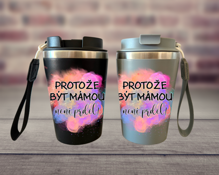 Pohárek na kávu Být mámou není prdel Pohárek na kávu Být mámou není prdel